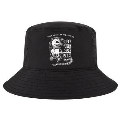 Possum Don't Be Part Of The Problem Be The Entire Problem Cool Comfort Performance Bucket Hat