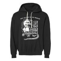 Possum Don't Be Part Of The Problem Be The Entire Problem Garment-Dyed Fleece Hoodie