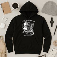 Possum Don't Be Part Of The Problem Be The Entire Problem Hoodie
