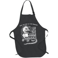 Possum Don't Be Part Of The Problem Be The Entire Problem Apron