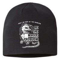 Possum Don't Be Part Of The Problem Be The Entire Problem Sustainable Beanie
