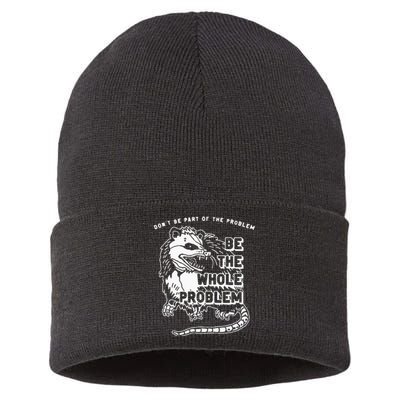 Possum Don't Be Part Of The Problem Be The Entire Problem Sustainable Knit Beanie