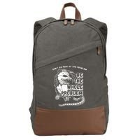 Possum Don't Be Part Of The Problem Be The Entire Problem Cotton Canvas Backpack