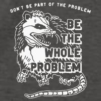 Possum Don't Be Part Of The Problem Be The Entire Problem Vector Backpack