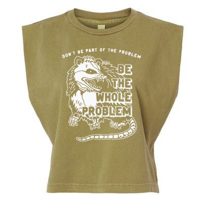 Possum Don't Be Part Of The Problem Be The Entire Problem Garment-Dyed Women's Muscle Tee