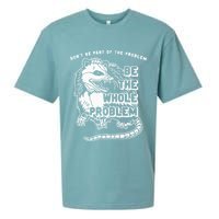Possum Don't Be Part Of The Problem Be The Entire Problem Sueded Cloud Jersey T-Shirt