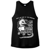 Possum Don't Be Part Of The Problem Be The Entire Problem Ladies PosiCharge Tri-Blend Wicking Tank