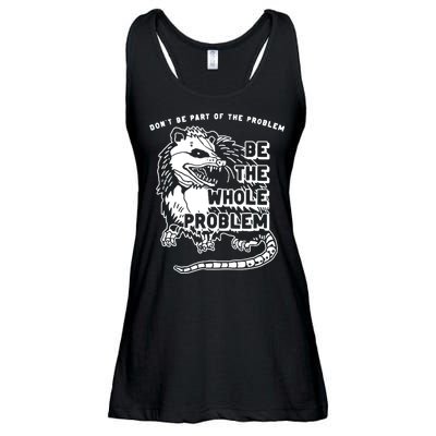 Possum Don't Be Part Of The Problem Be The Entire Problem Ladies Essential Flowy Tank