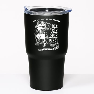 Possum Don't Be Part Of The Problem Be The Entire Problem Tumbler