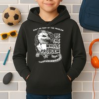 Possum Don't Be Part Of The Problem Be The Entire Problem Kids Hoodie