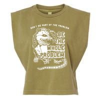 Possum Don't Be Part Of The Problem Be The Entire Problem Garment-Dyed Women's Muscle Tee