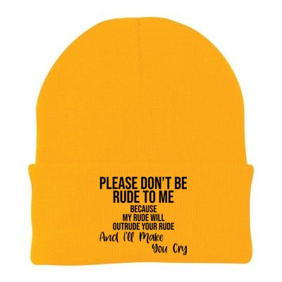 Please Dont Be Rude To Me Ill Make You Cry Funny Knit Cap Winter Beanie