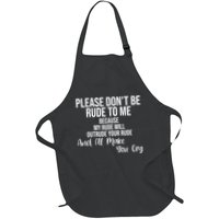 Please Dont Be Rude To Me Ill Make You Cry Funny Apron