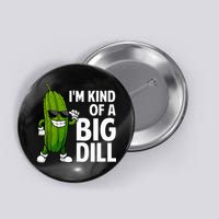 Pickle Design Big Dill Pickle Lover Button