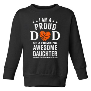 Proud dad basketball from Daughter Toddler Sweatshirt