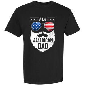 Patriotic Dad Beard Fathers Day All American Dad 4th Of July Gift Garment-Dyed Heavyweight T-Shirt