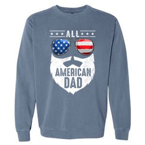 Patriotic Dad Beard Fathers Day All American Dad 4th Of July Gift Garment-Dyed Sweatshirt