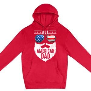 Patriotic Dad Beard Fathers Day All American Dad 4th Of July Gift Premium Pullover Hoodie