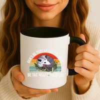 Possum Don't Be Part Of The Problem Be The Entire Problem Funny Opossum Mug