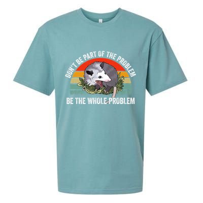 Possum Don't Be Part Of The Problem Be The Entire Problem Funny Opossum Sueded Cloud Jersey T-Shirt