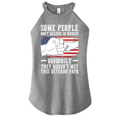 People Don't Believe Heroes Haven't Met Veteran Papa Father Gift Women’s Perfect Tri Rocker Tank