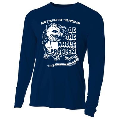 Possum Don't Be Part Of The Problem Be The Entire Problem Funny Opossum Cooling Performance Long Sleeve Crew