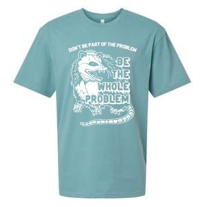 Possum Don't Be Part Of The Problem Be The Entire Problem Funny Opossum Sueded Cloud Jersey T-Shirt