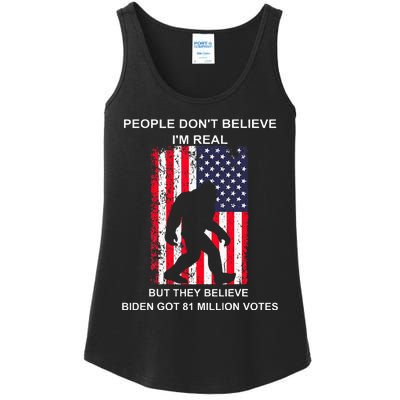 People Don't Believe I'm Real But They Believe Biden Bigfoot Ladies Essential Tank