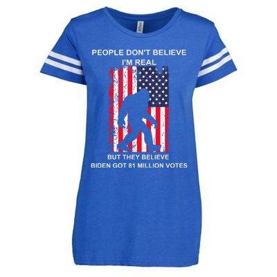 People Don't Believe I'm Real But They Believe Biden Bigfoot Enza Ladies Jersey Football T-Shirt