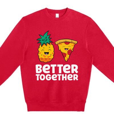 Pineapple Does Belong On Pizza Fan Pineapple Pizza Premium Crewneck Sweatshirt