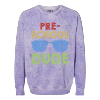 Preschool Dude Back To School First Day Of Preschool Meaningful Gift Colorblast Crewneck Sweatshirt