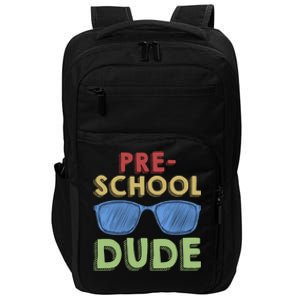 Preschool Dude Back To School First Day Of Preschool Meaningful Gift Impact Tech Backpack