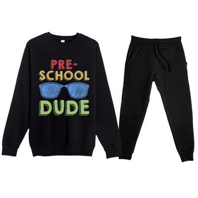 Preschool Dude Back To School First Day Of Preschool Meaningful Gift Premium Crewneck Sweatsuit Set