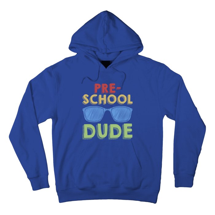 Preschool Dude Back To School First Day Of Preschool Meaningful Gift Hoodie