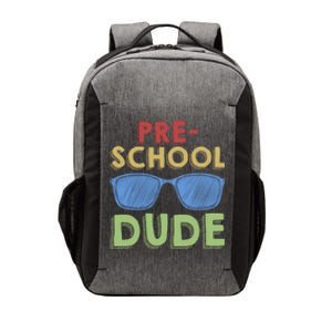 Preschool Dude Back To School First Day Of Preschool Meaningful Gift Vector Backpack