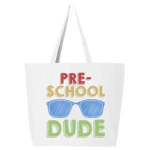 Preschool Dude Back To School First Day Of Preschool Meaningful Gift 25L Jumbo Tote