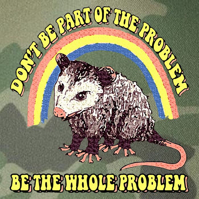 Possum DonT Be Part Of The Problem Be The Whole Problem Legacy Tie Dye Trucker Hat