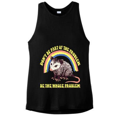 Possum DonT Be Part Of The Problem Be The Whole Problem Ladies PosiCharge Tri-Blend Wicking Tank