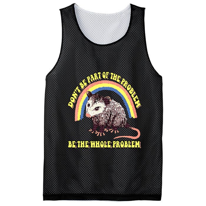 Possum DonT Be Part Of The Problem Be The Whole Problem Mesh Reversible Basketball Jersey Tank