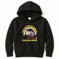 Possum DonT Be Part Of The Problem Be The Whole Problem Kids Hoodie