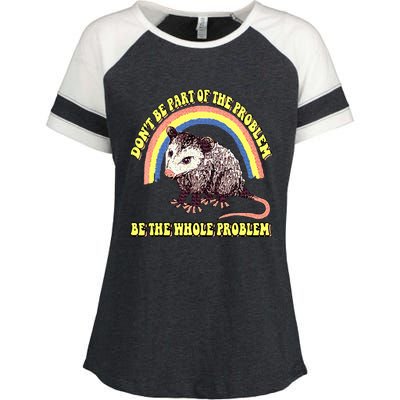 Possum DonT Be Part Of The Problem Be The Whole Problem Enza Ladies Jersey Colorblock Tee