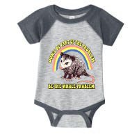 Possum DonT Be Part Of The Problem Be The Whole Problem Infant Baby Jersey Bodysuit