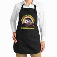 Possum DonT Be Part Of The Problem Be The Whole Problem Apron