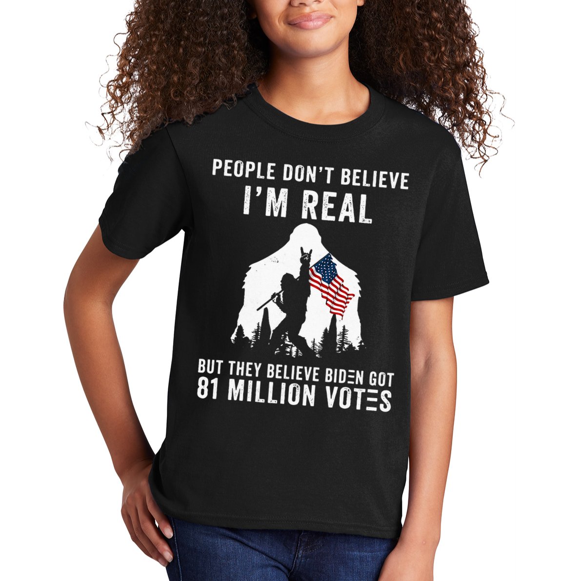 People Dont Believe Im Real But They Believe Biden Bigfoot Kids T-Shirt