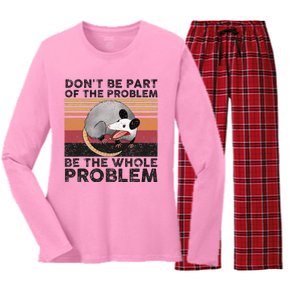 Possum Don't Be Part Of The Problem Be The Whole Problem Women's Long Sleeve Flannel Pajama Set 