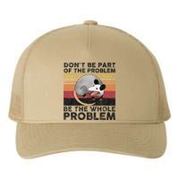 Possum Don't Be Part Of The Problem Be The Whole Problem Yupoong Adult 5-Panel Trucker Hat