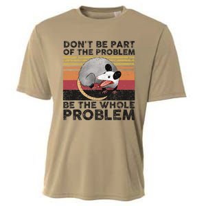 Possum Don't Be Part Of The Problem Be The Whole Problem Cooling Performance Crew T-Shirt