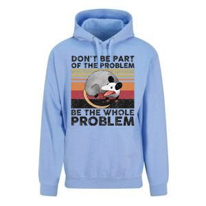 Possum Don't Be Part Of The Problem Be The Whole Problem Unisex Surf Hoodie