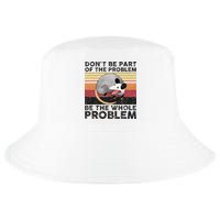 Possum Don't Be Part Of The Problem Be The Whole Problem Cool Comfort Performance Bucket Hat