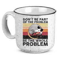 Possum Don't Be Part Of The Problem Be The Whole Problem 15oz Campfire Ceramic Mug